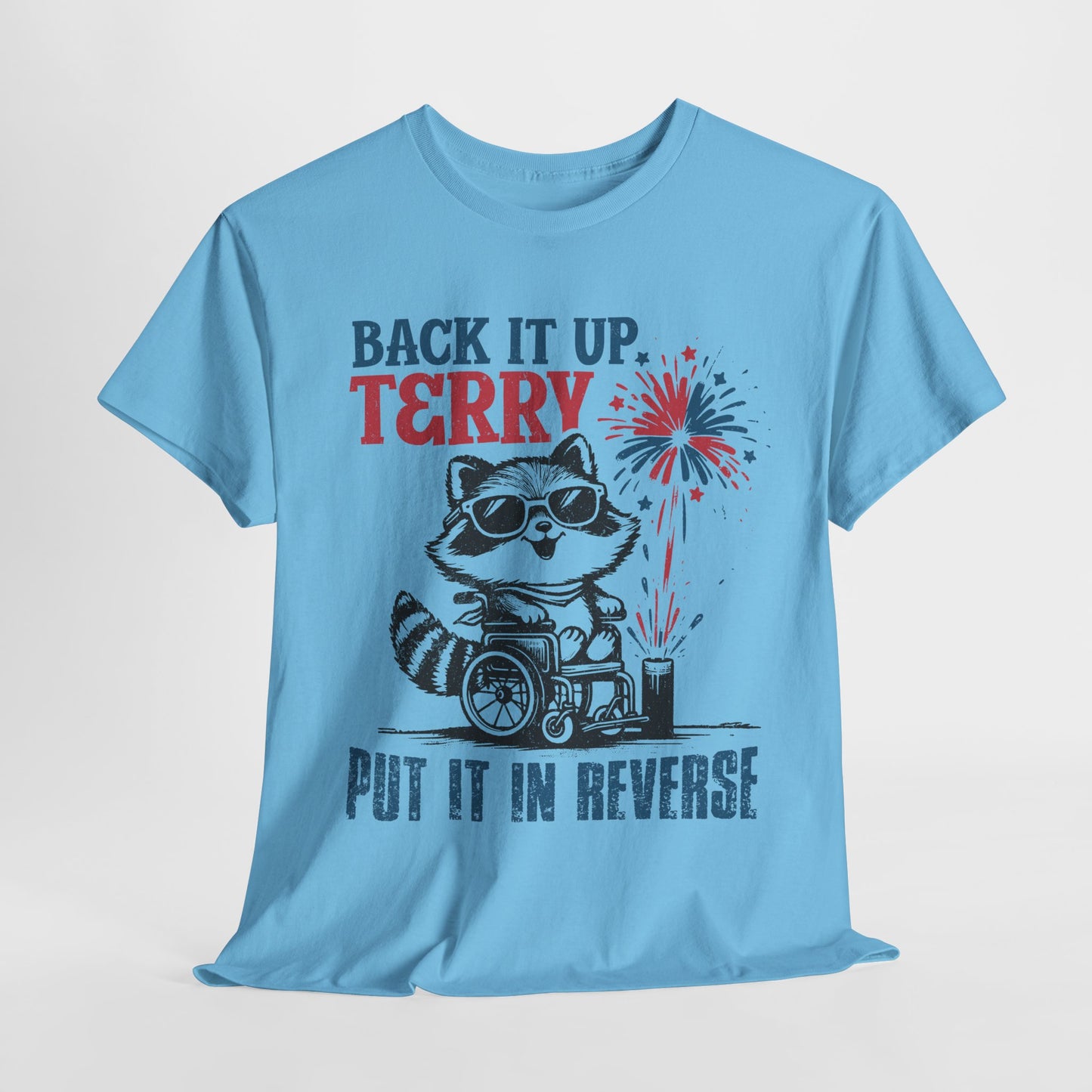 Back it Up Terry! #1 T-Shirt