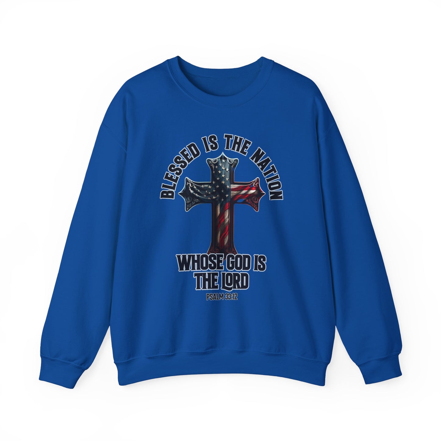 Blessed is the Nation Whose God is the Lord Sweatshirt