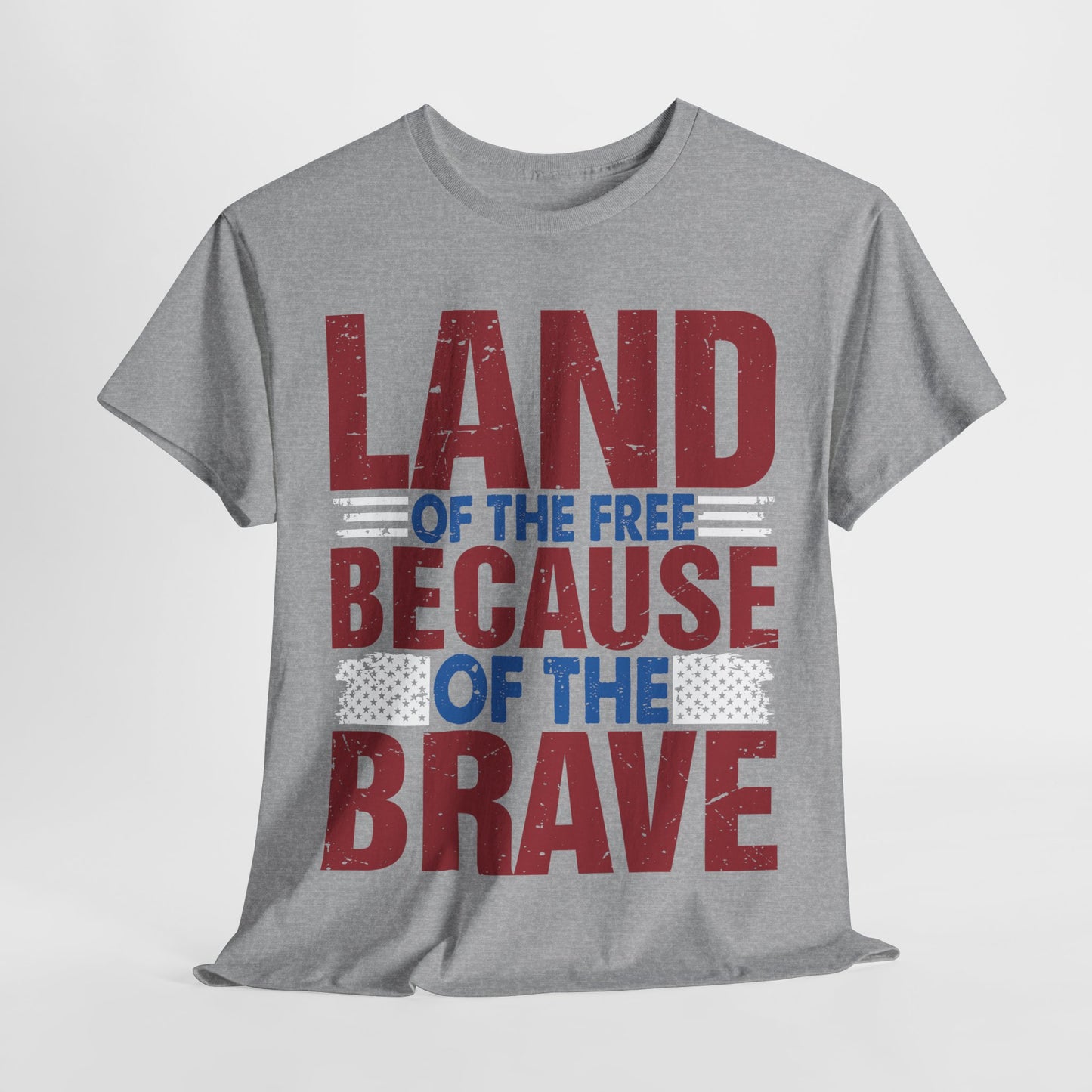 Land of the Free Because of the Brave #4 T-shirt