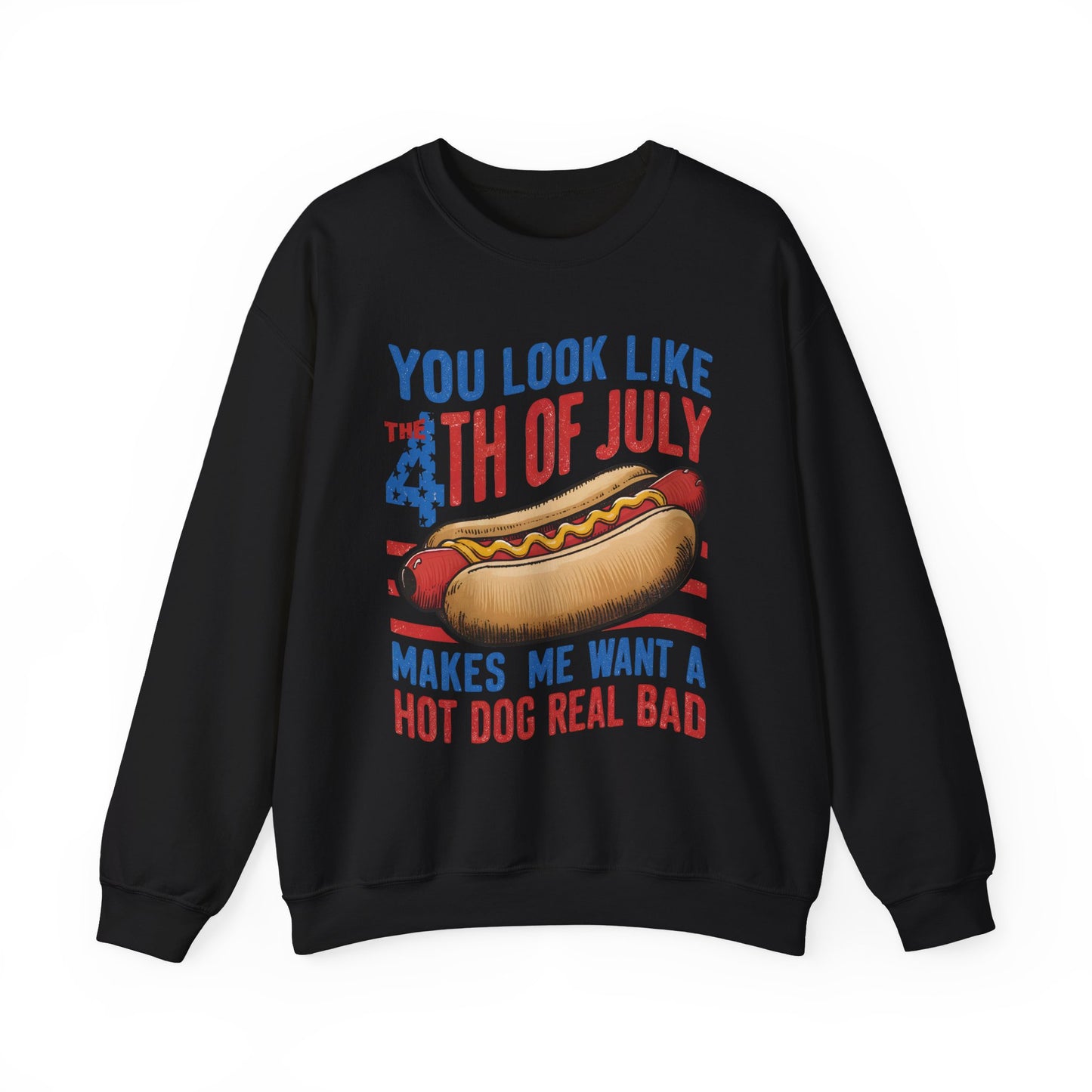 You Look Like the 4th of July #3 Sweatshirt