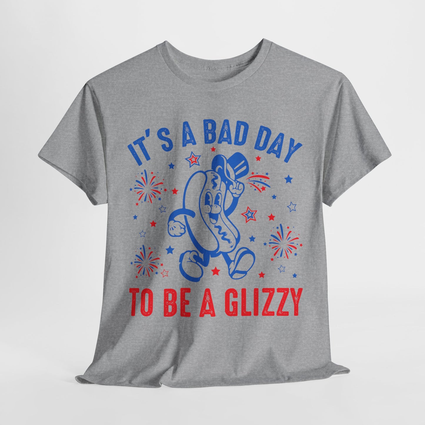 It's a Bad Day to be a Glizzy #2 T-Shirt