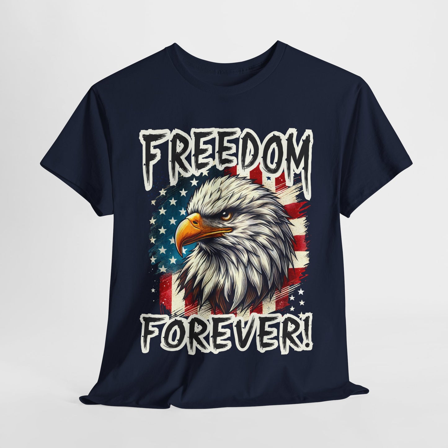 Freedom Forever! T-Shirt