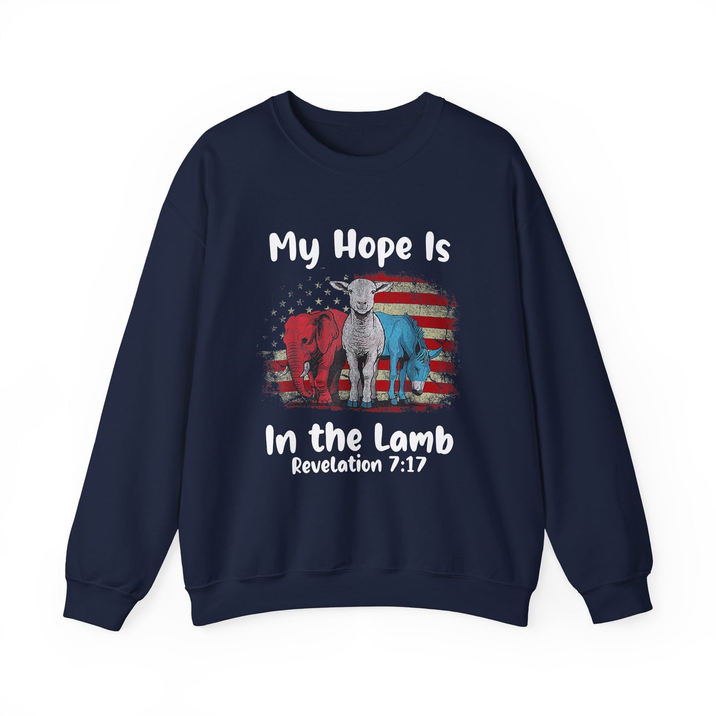 My Hope is in the Lamb Sweatshirt