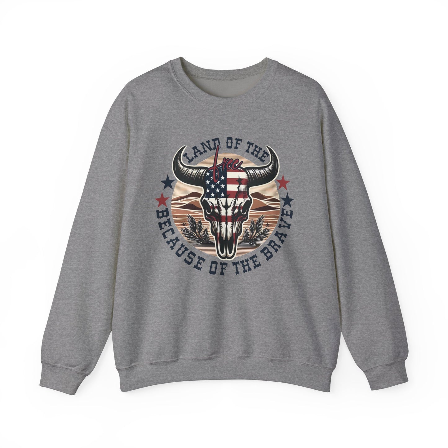 Land of the Free Because of the Brave #3 Sweatshirt