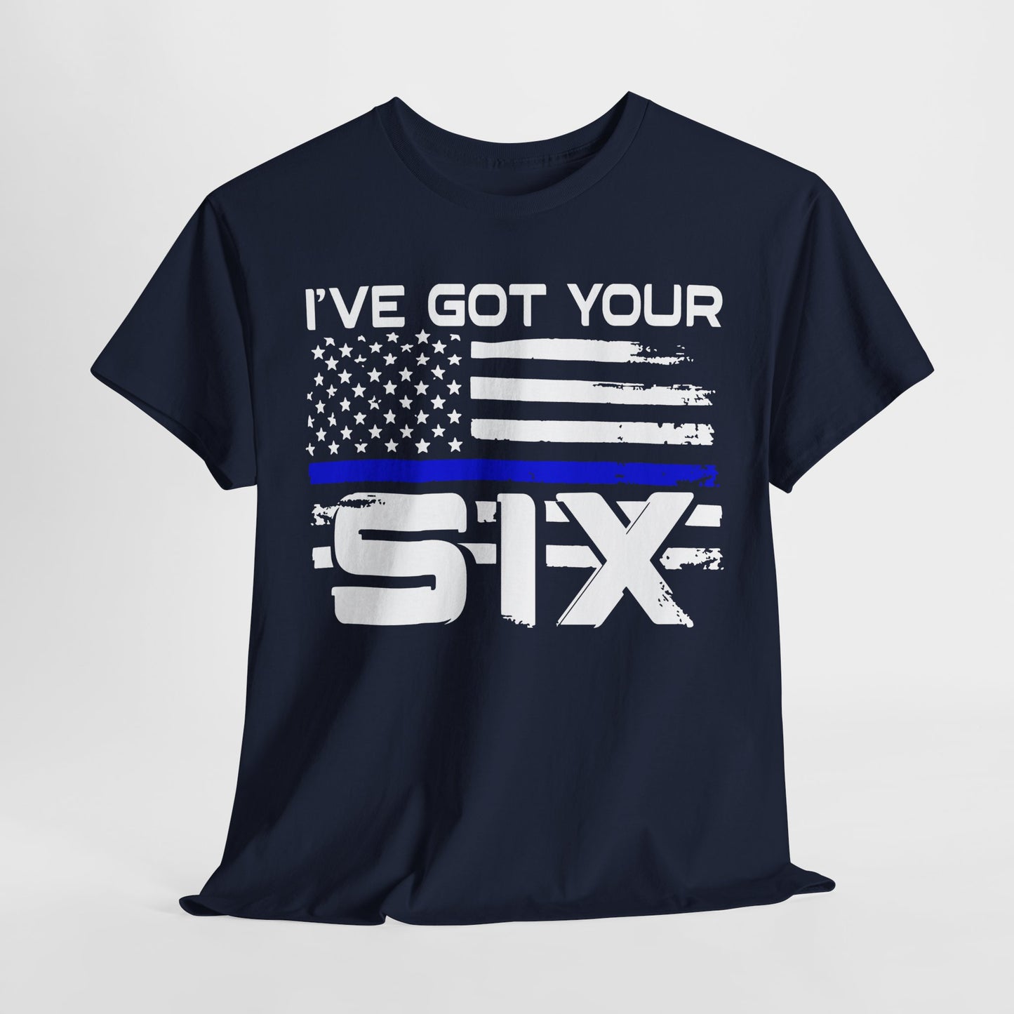 I've Got Your Six - Law Enforcement T-Shirt