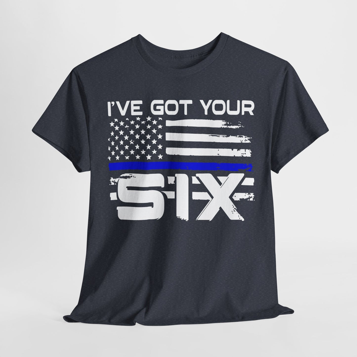 I've Got Your Six - Law Enforcement T-Shirt