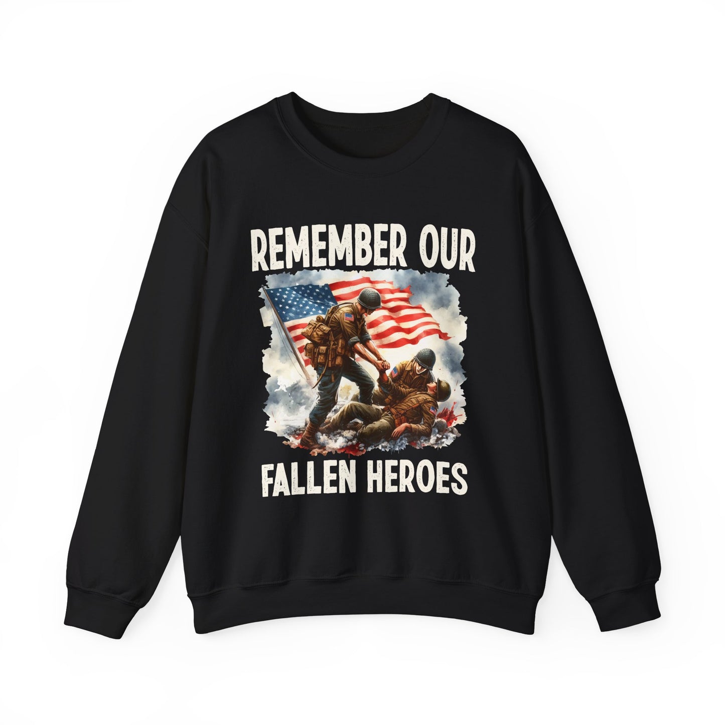 Remember Our Fallen Heroes Sweatshirt