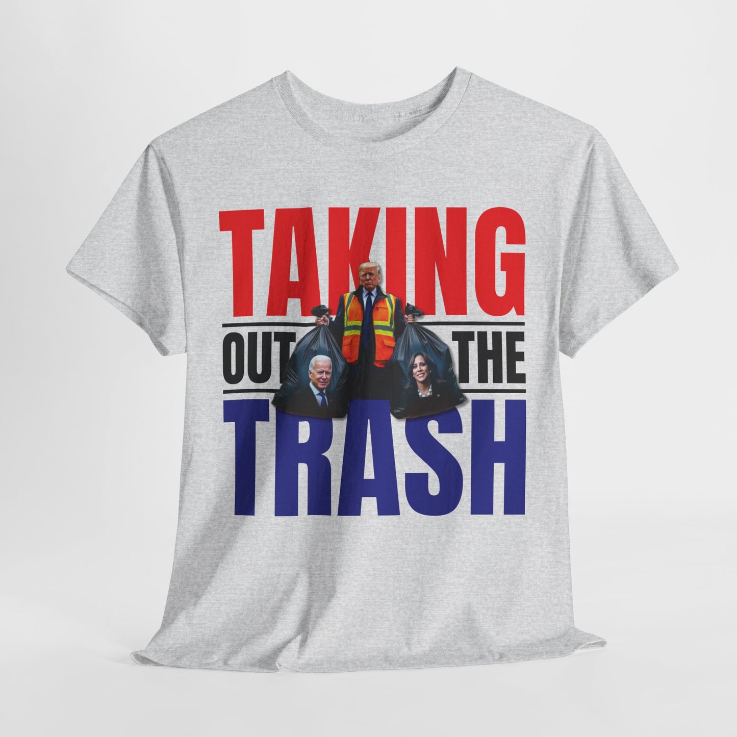 Donald Trump - Taking Out the Trash T-Shirt