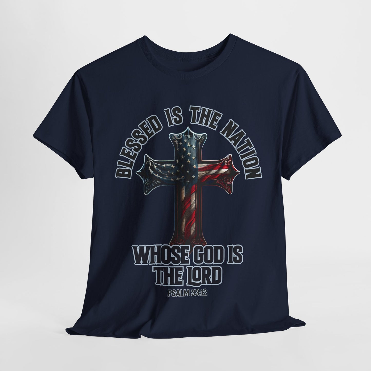 Blessed is the Nation Whose God is the Lord T-Shirt