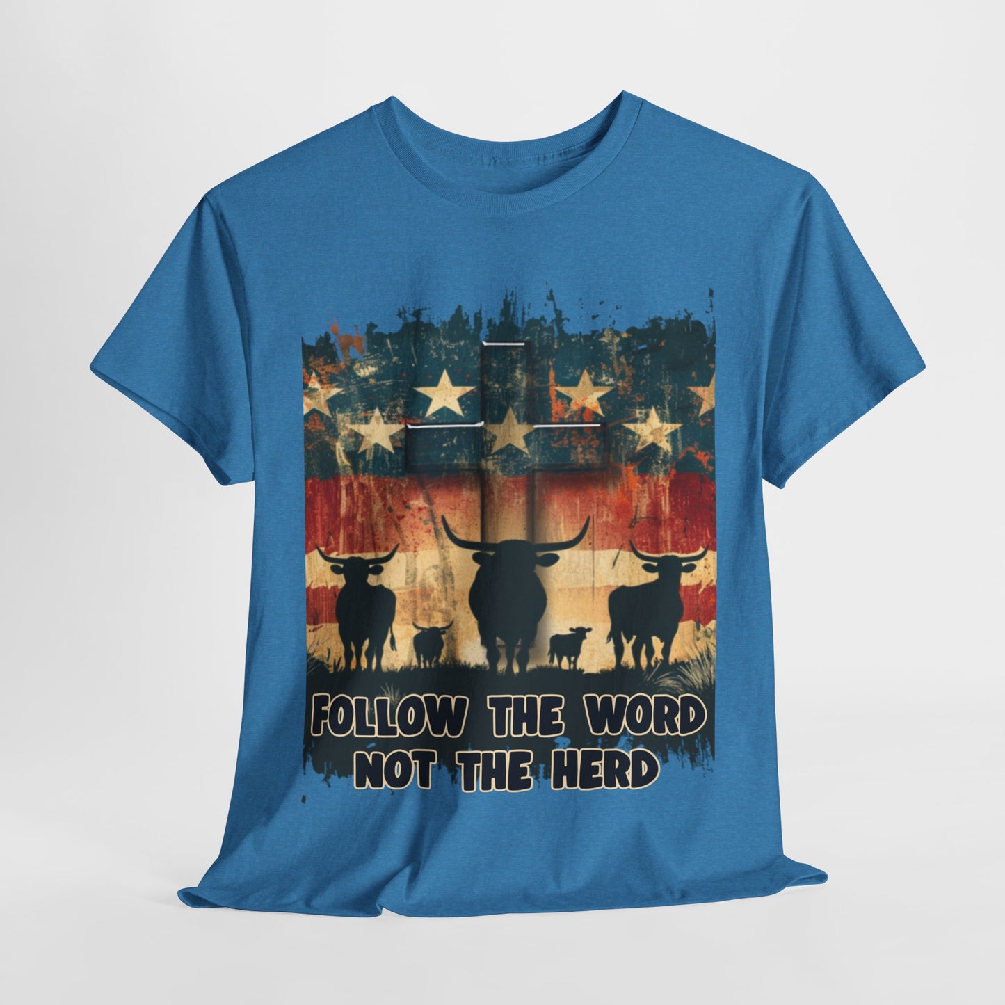 Follow the Word Not the Herd T-Shirt