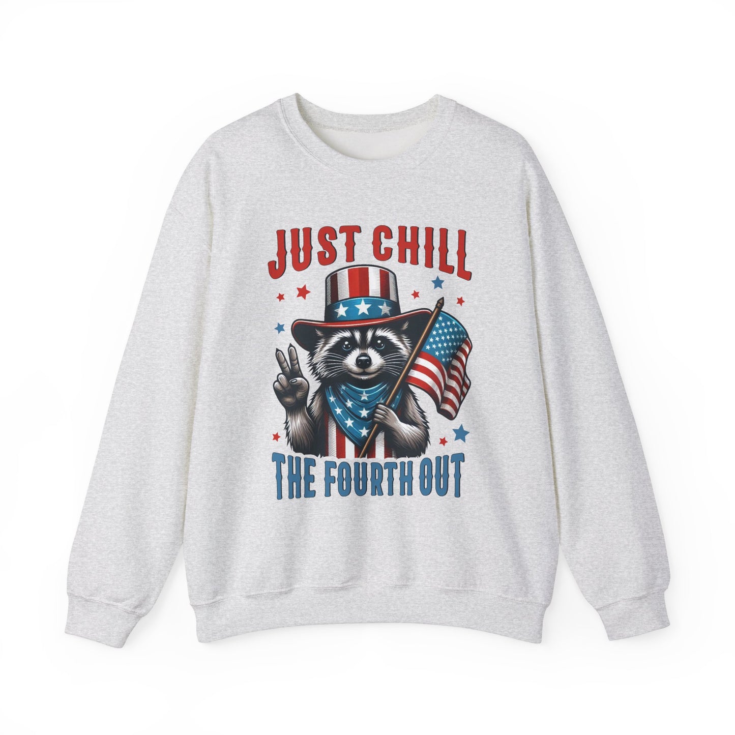 Chill the 4th Out #2 Sweatshirt