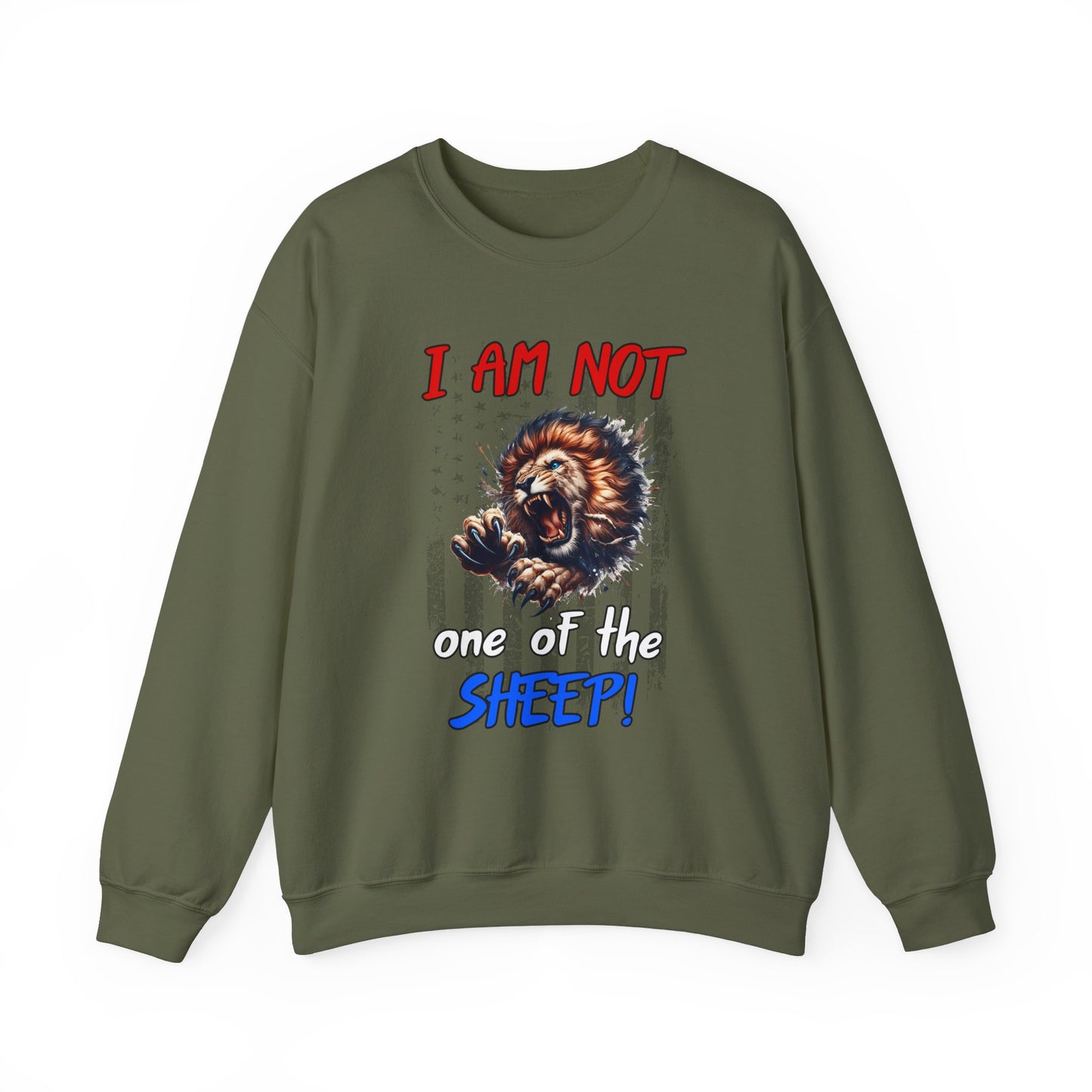 I am Not One of the Sheep! Sweatshirt