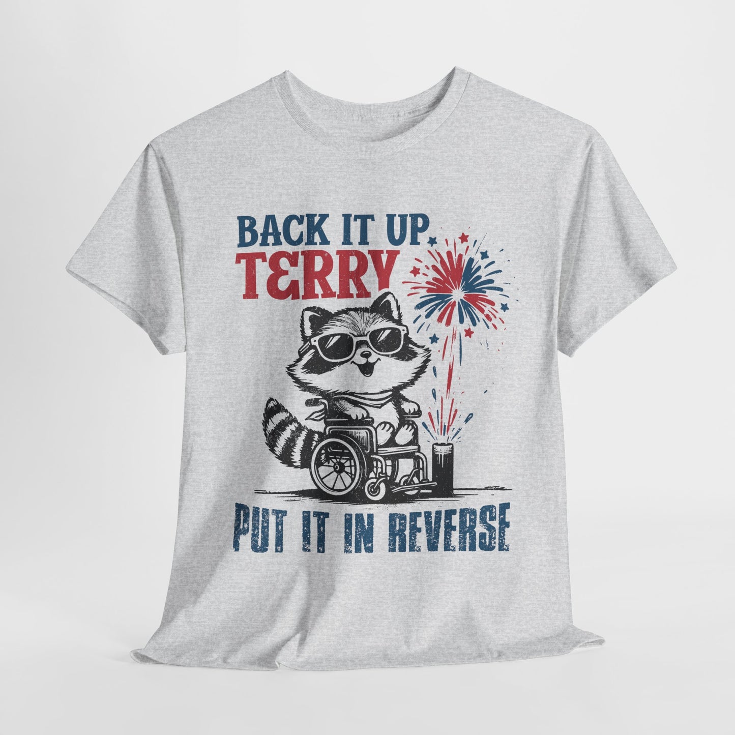 Back it Up Terry! #1 T-Shirt