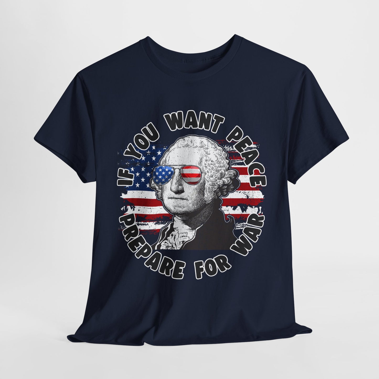 George Washington - If You Want Peace T-Shirt