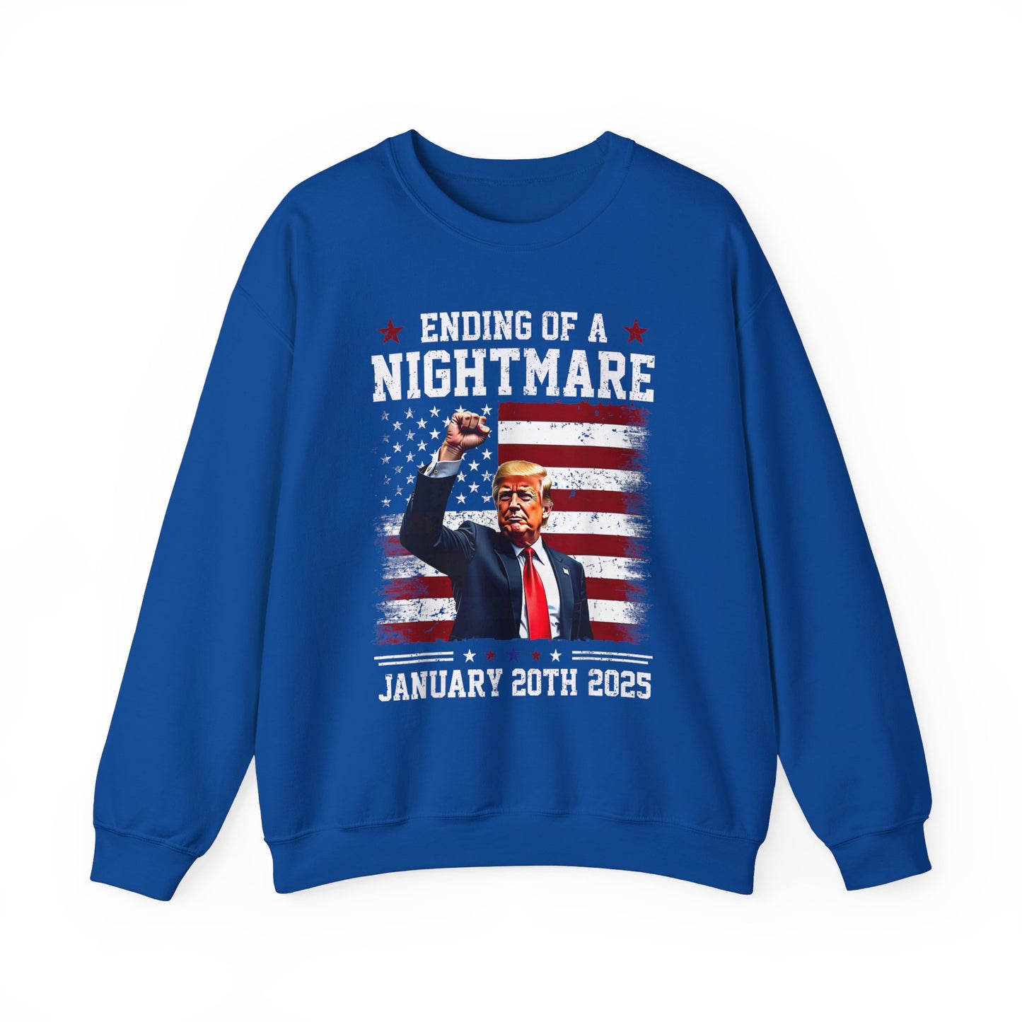 Donald Trump - Jan 20th Ending of a Nightmare Sweatshirt