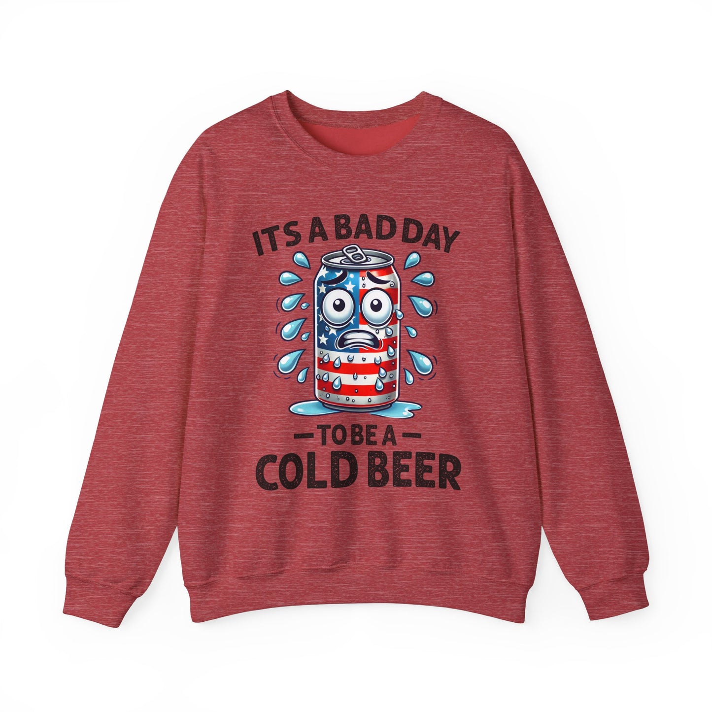 It's a Bad Day to be a Cold Beer Sweatshirt
