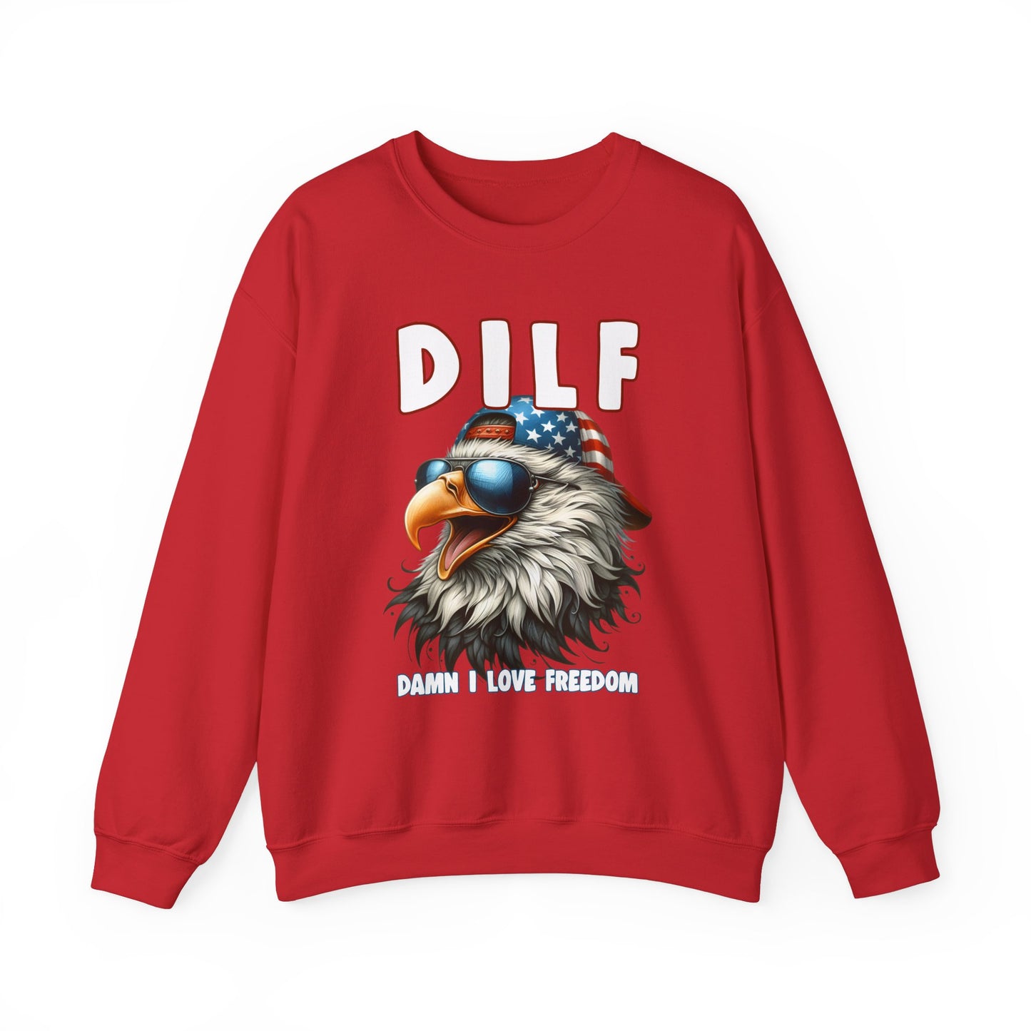 DILF - Damn I Love Freedom #1 Sweatshirt