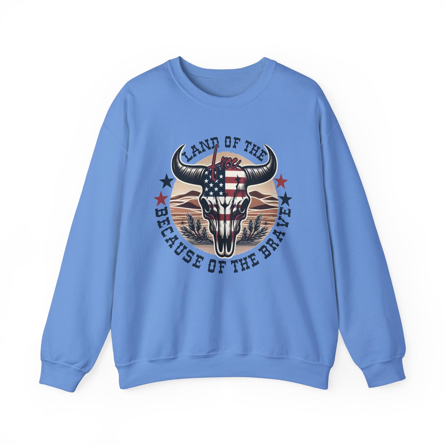 Land of the Free Because of the Brave #3 Sweatshirt