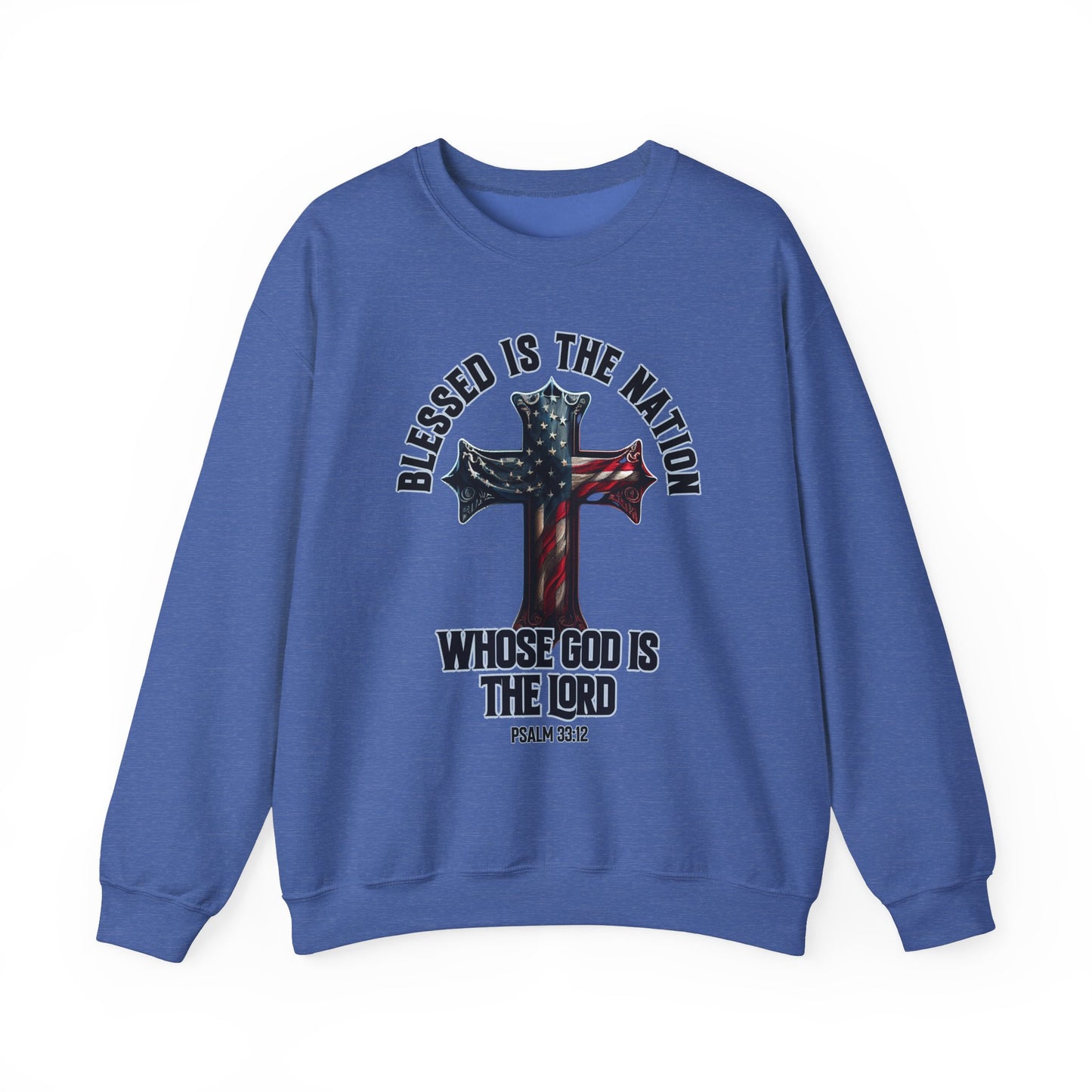 Blessed is the Nation Whose God is the Lord Sweatshirt