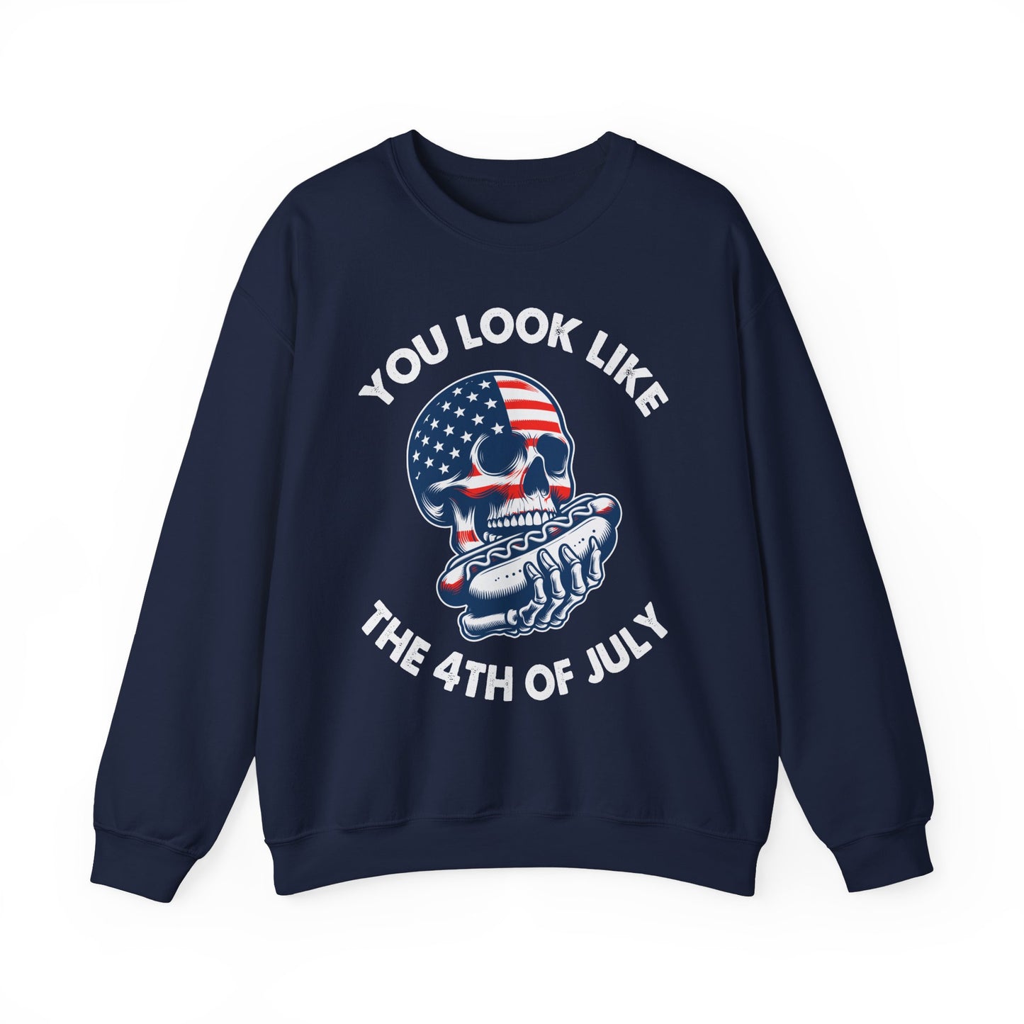 You Look Like the 4th of July #4 Sweatshirt