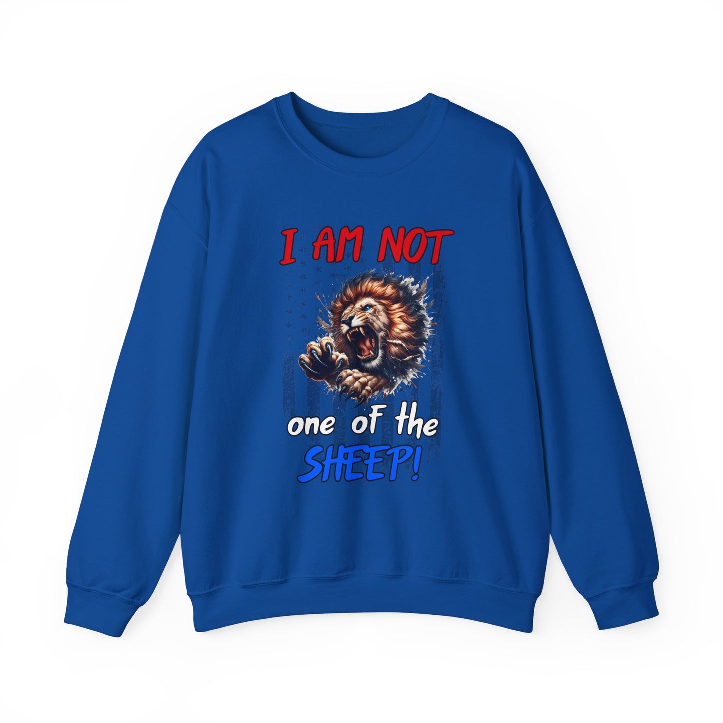 I am Not One of the Sheep! Sweatshirt
