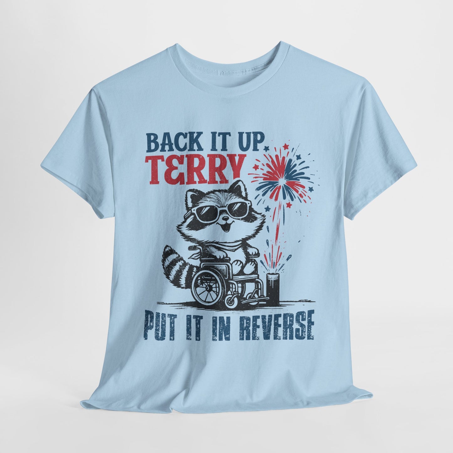 Back it Up Terry! #1 T-Shirt