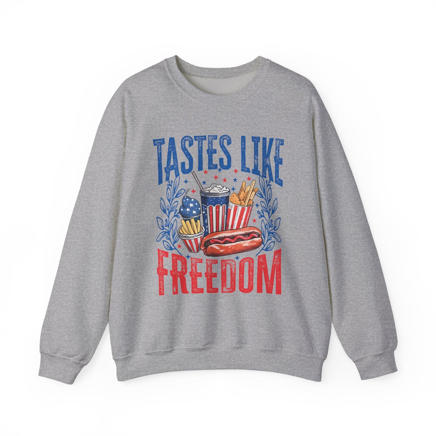 Tastes Like Freedom Sweatshirt