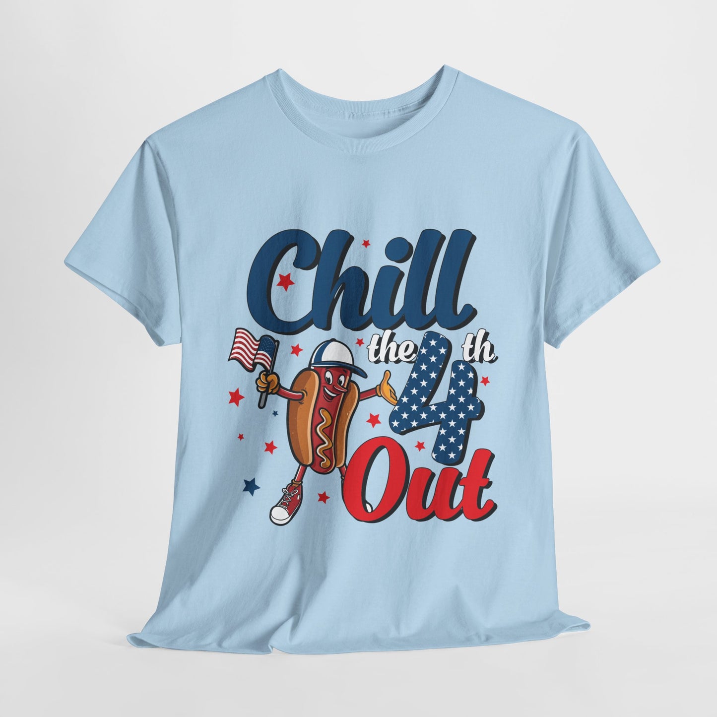 Chill the 4th Out #1 T-Shirt