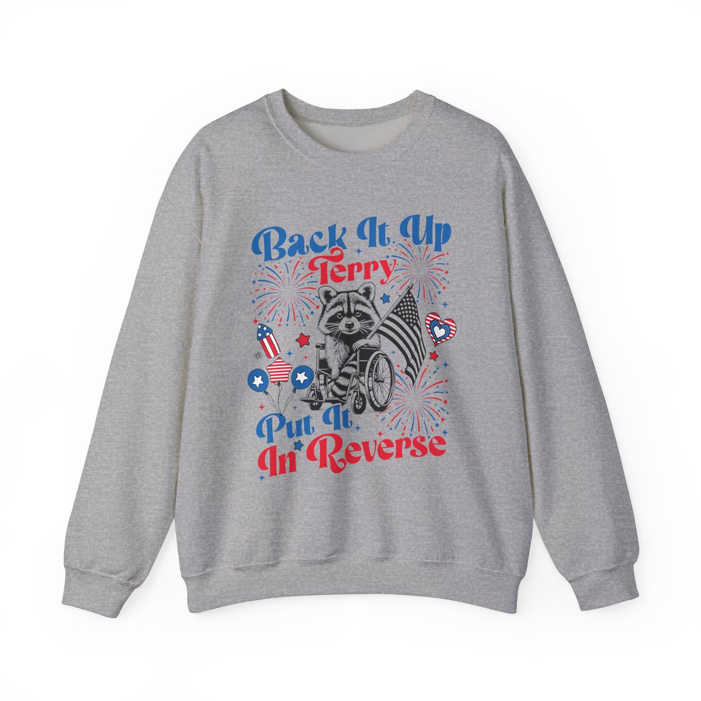 Back it Up Terry! #2 Sweatshirt
