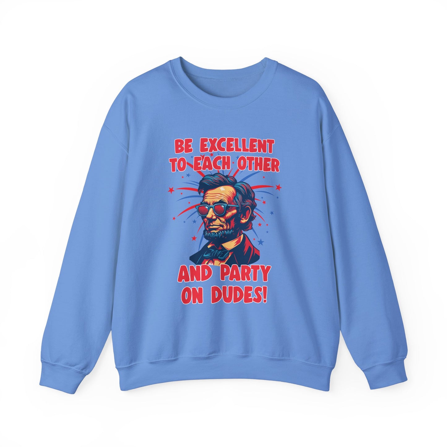 Abe Lincoln - Party on Dudes! Sweatshirt