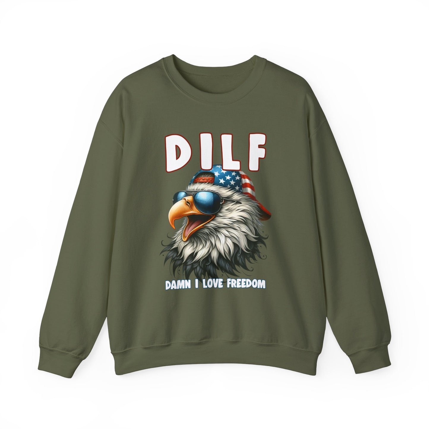 DILF - Damn I Love Freedom #1 Sweatshirt