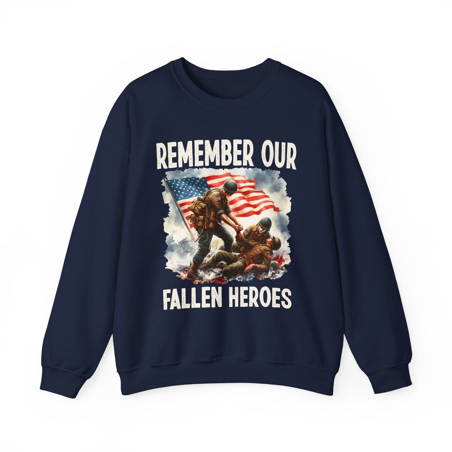 Remember Our Fallen Heroes Sweatshirt