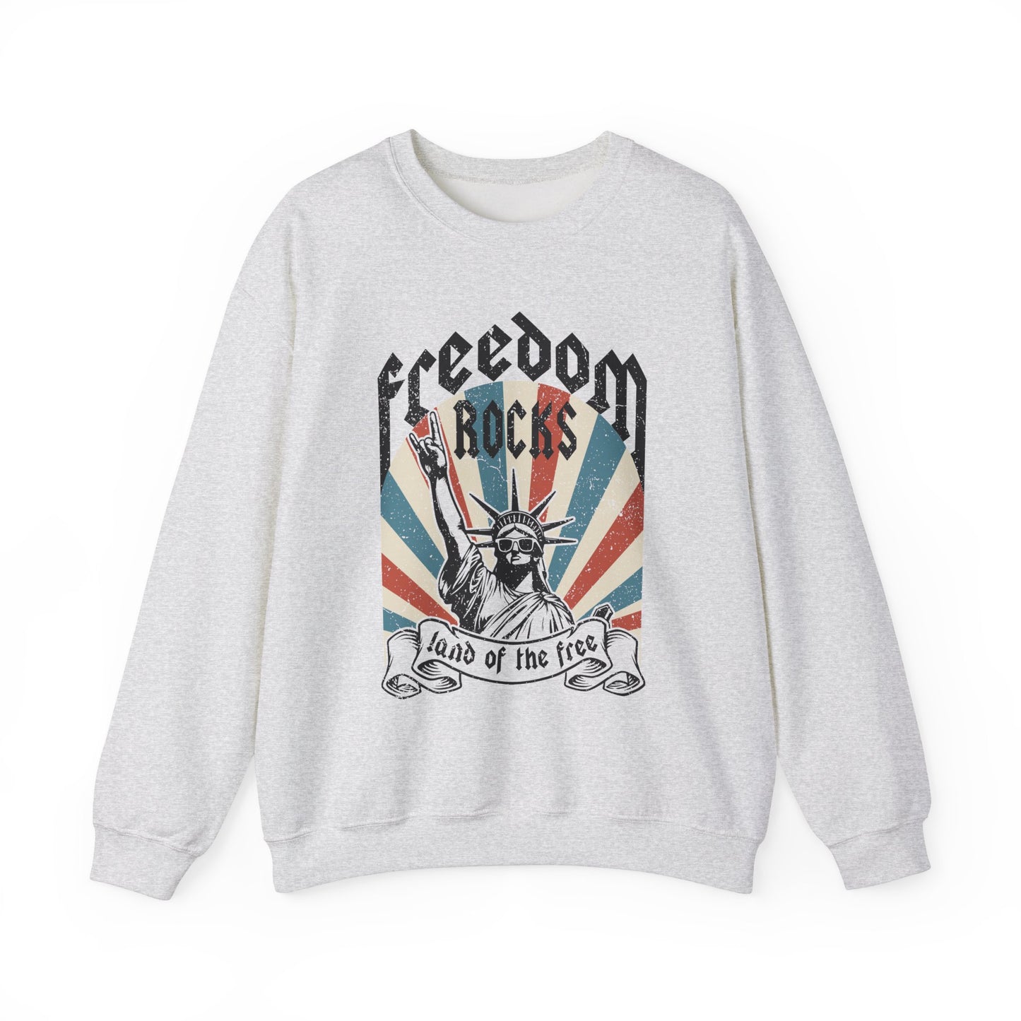 Statue of Liberty - Freedom Rocks Sweatshirt