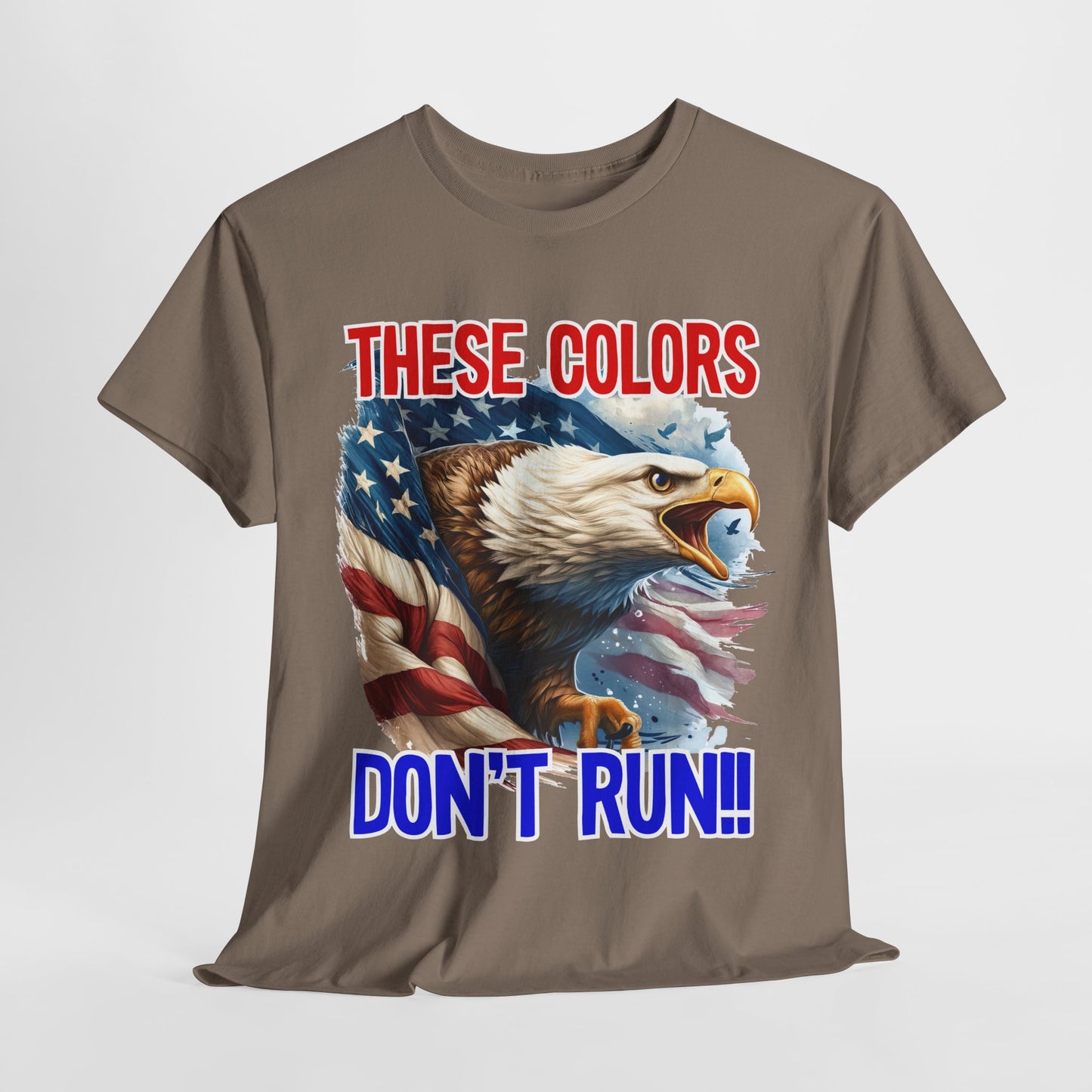 These Colors Don't Run! #1 T-Shirt