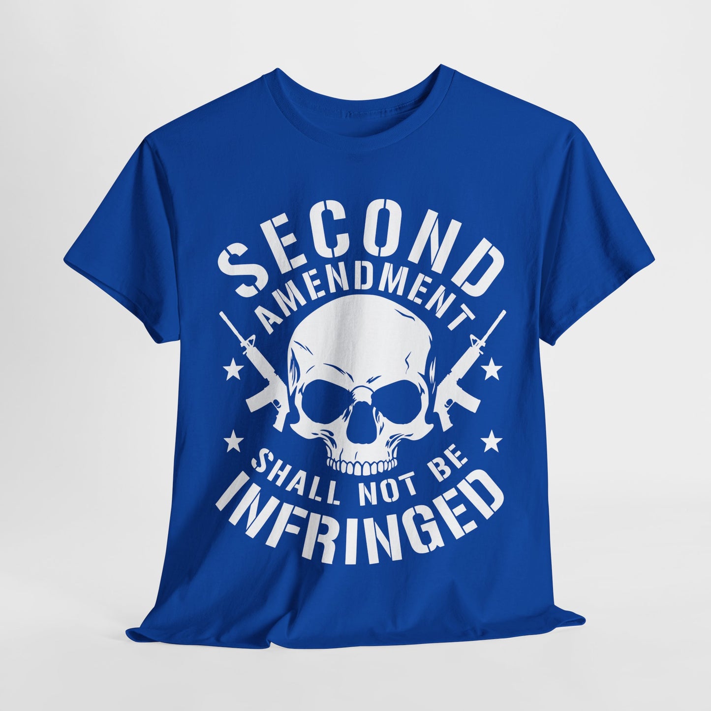 Second Amendment Shall Not Be Infringed T-Shirt