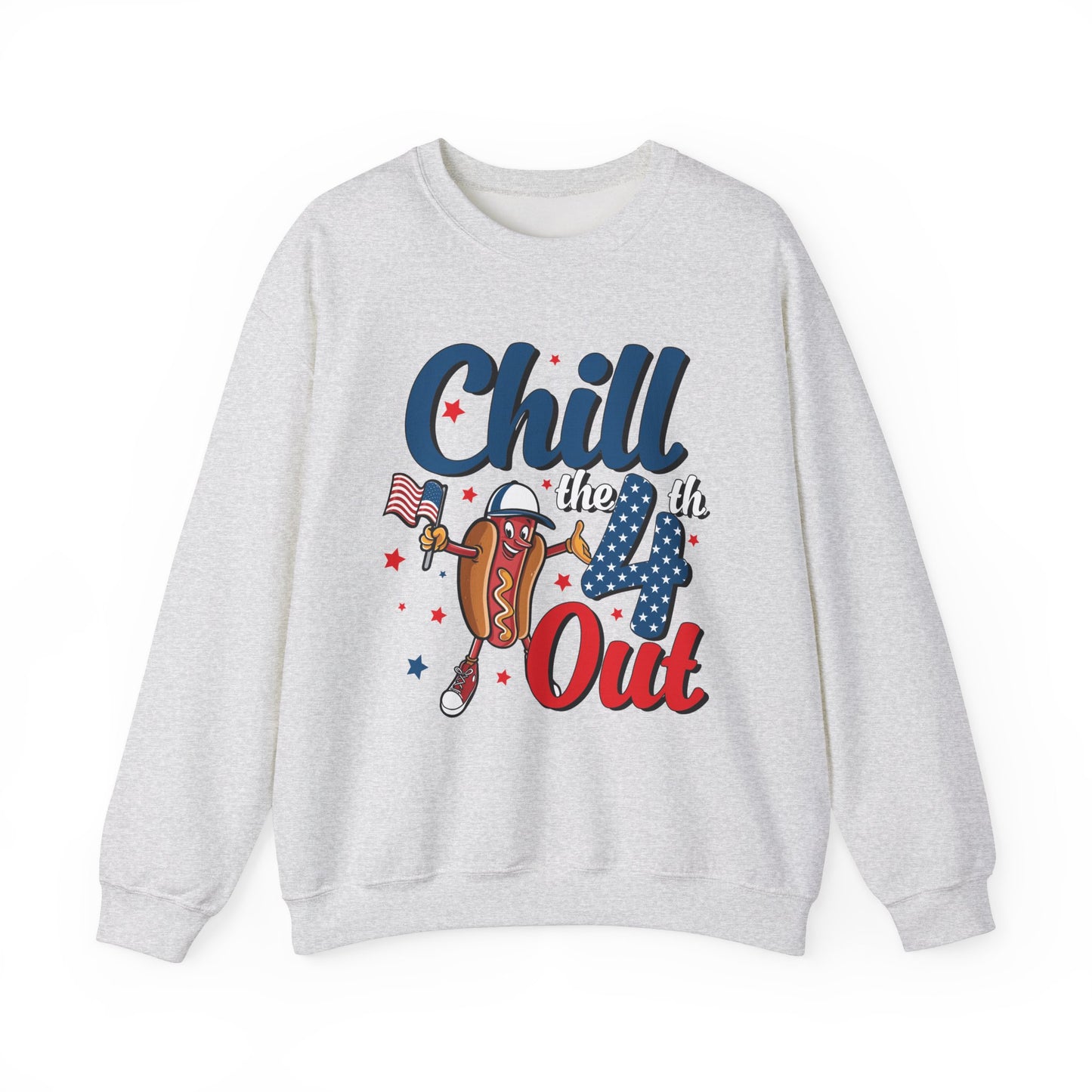 Chill the 4th Out #1 Sweatshirt