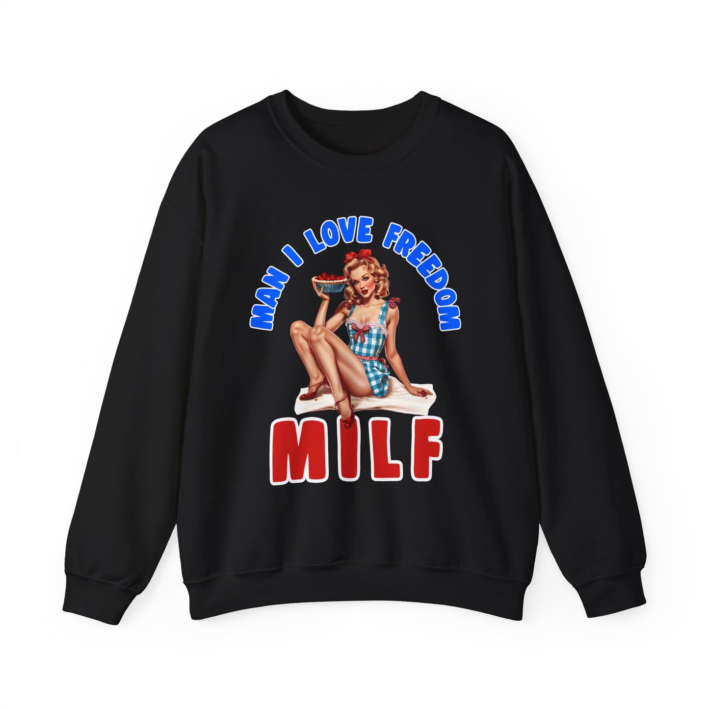 MILF - Man I Love Freedom #1 Sweatshirt