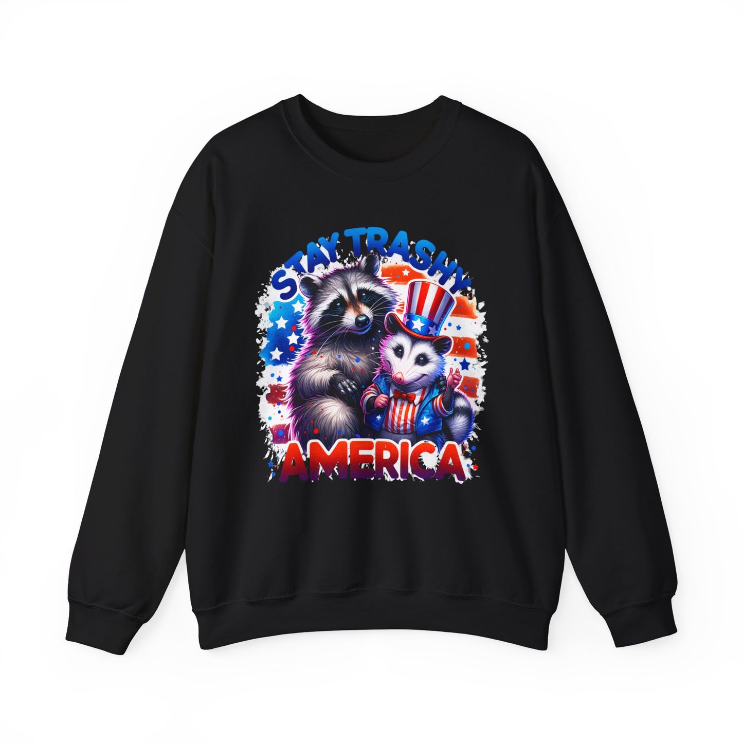 Stay Trashy America Sweatshirt
