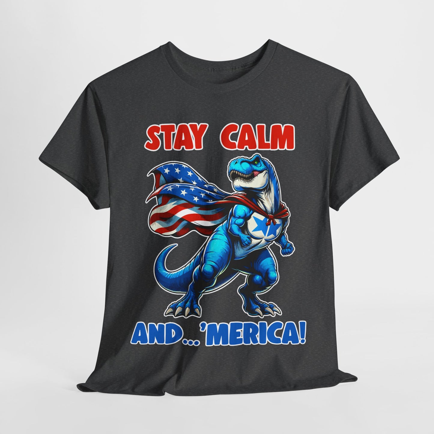 Stay Calm and... 'Merica! #1 T-Shirt