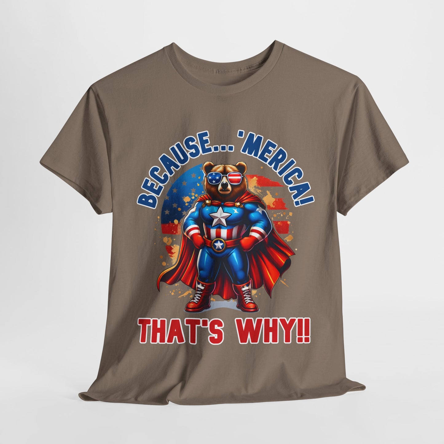 Because 'Merica! That's Why!! #2 T-Shirt