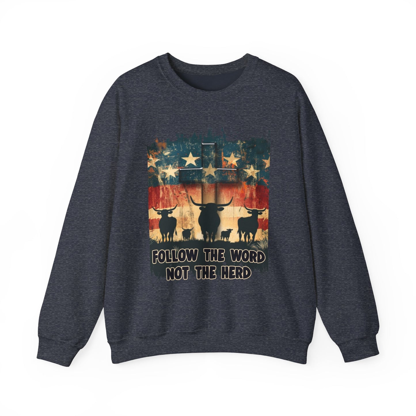 Follow the Word Not the Herd Sweatshirt