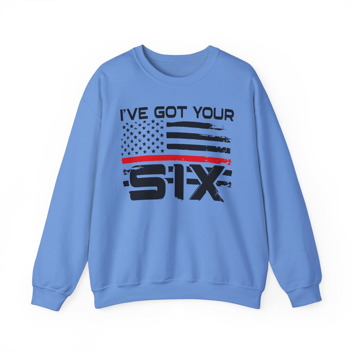 I've Got Your Six - Firefighter Sweatshirt