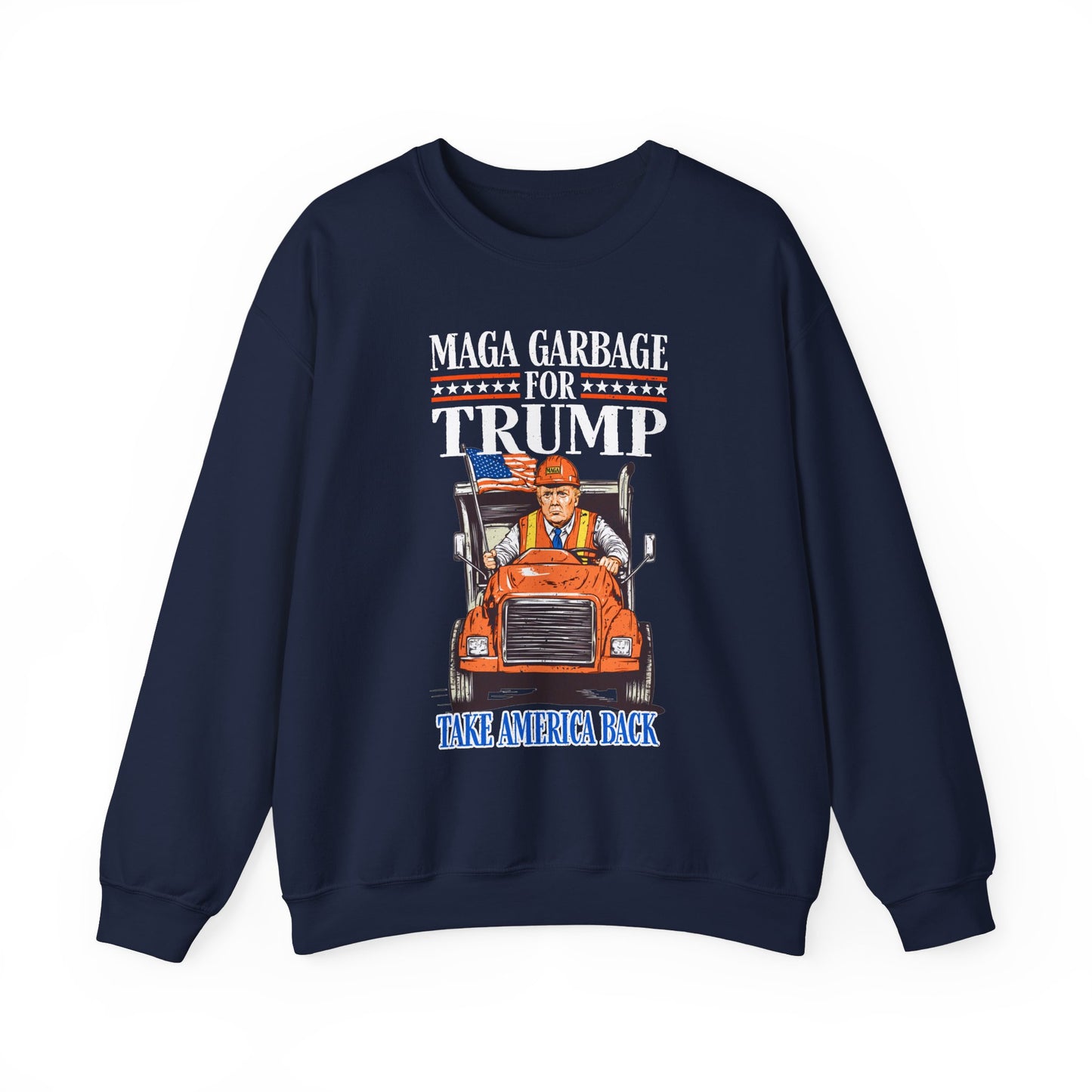 Donald Trump - MAGA Garbage Sweatshirt