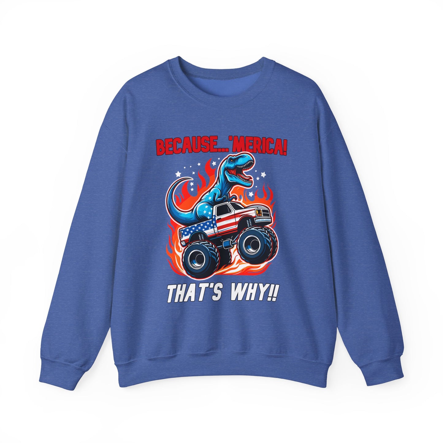 Because 'Merica! That's Why!! #1 Sweatshirt