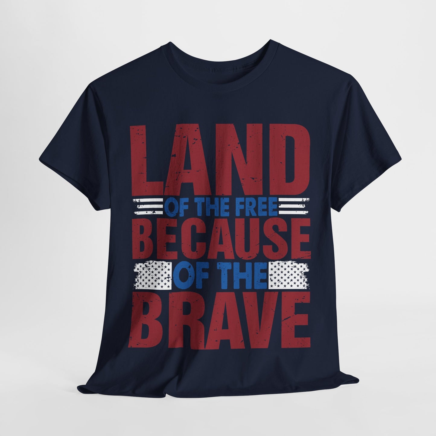 Land of the Free Because of the Brave #4 T-shirt
