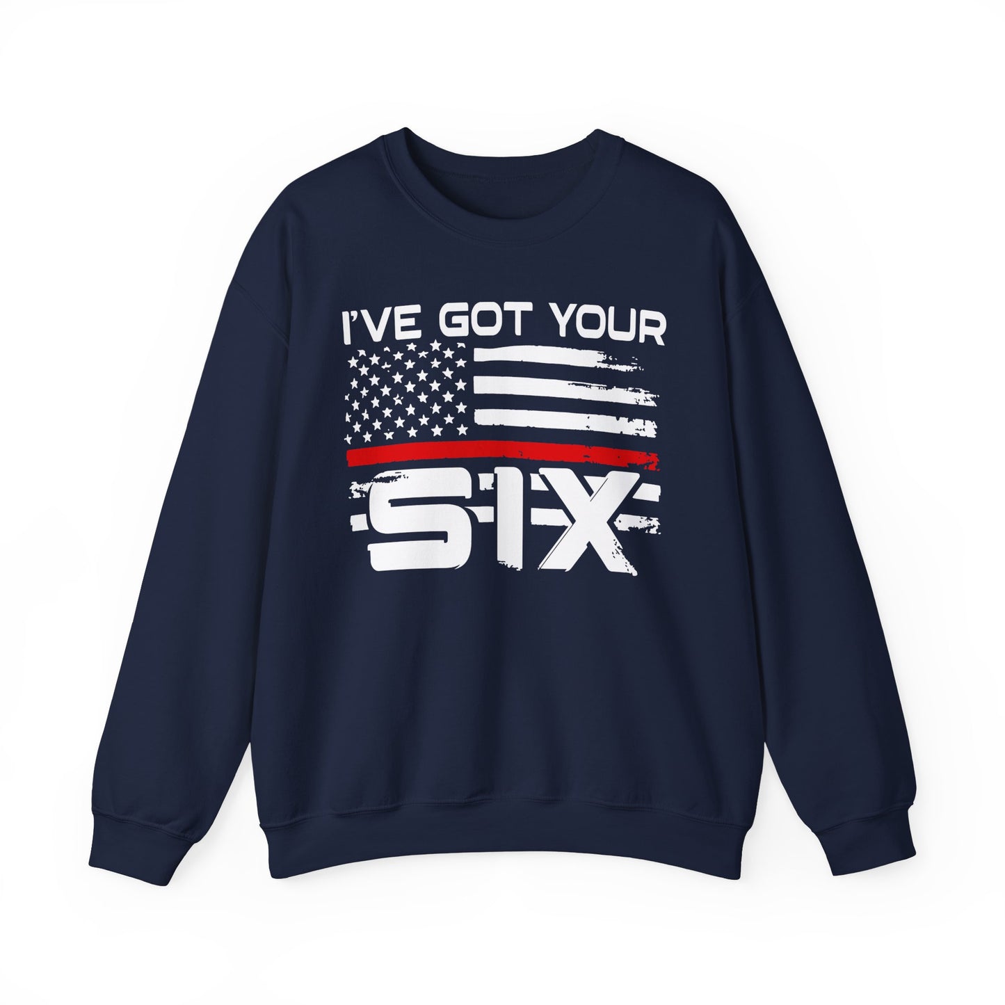 I've Got Your Six - Firefighter Sweatshirt