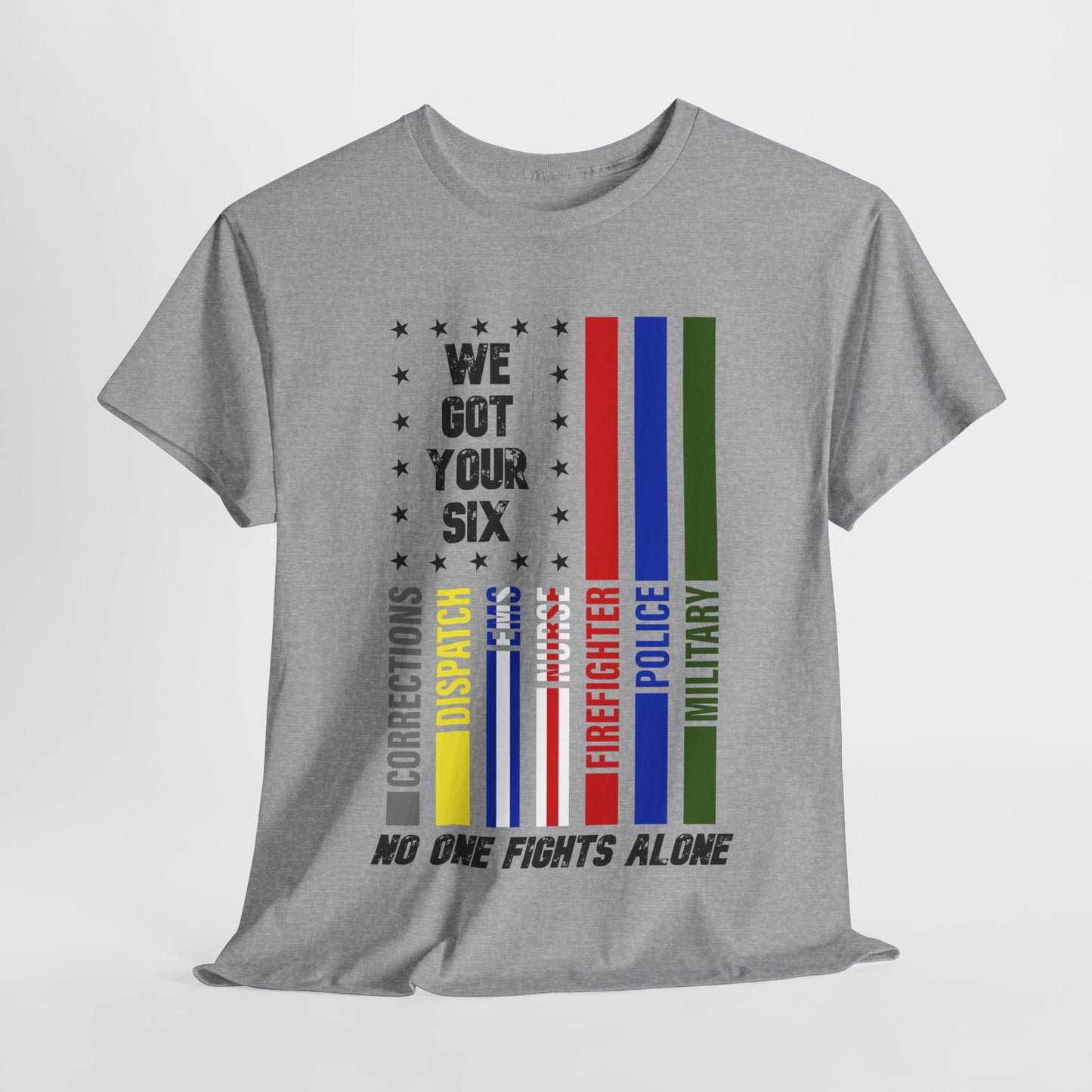 First Responders We Got Your Six T-Shirt