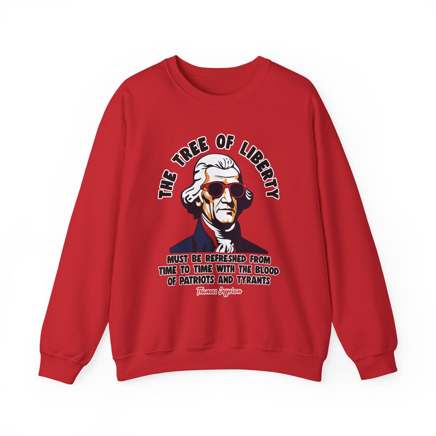 Thomas Jefferson - The Tree of Liberty Sweatshirt