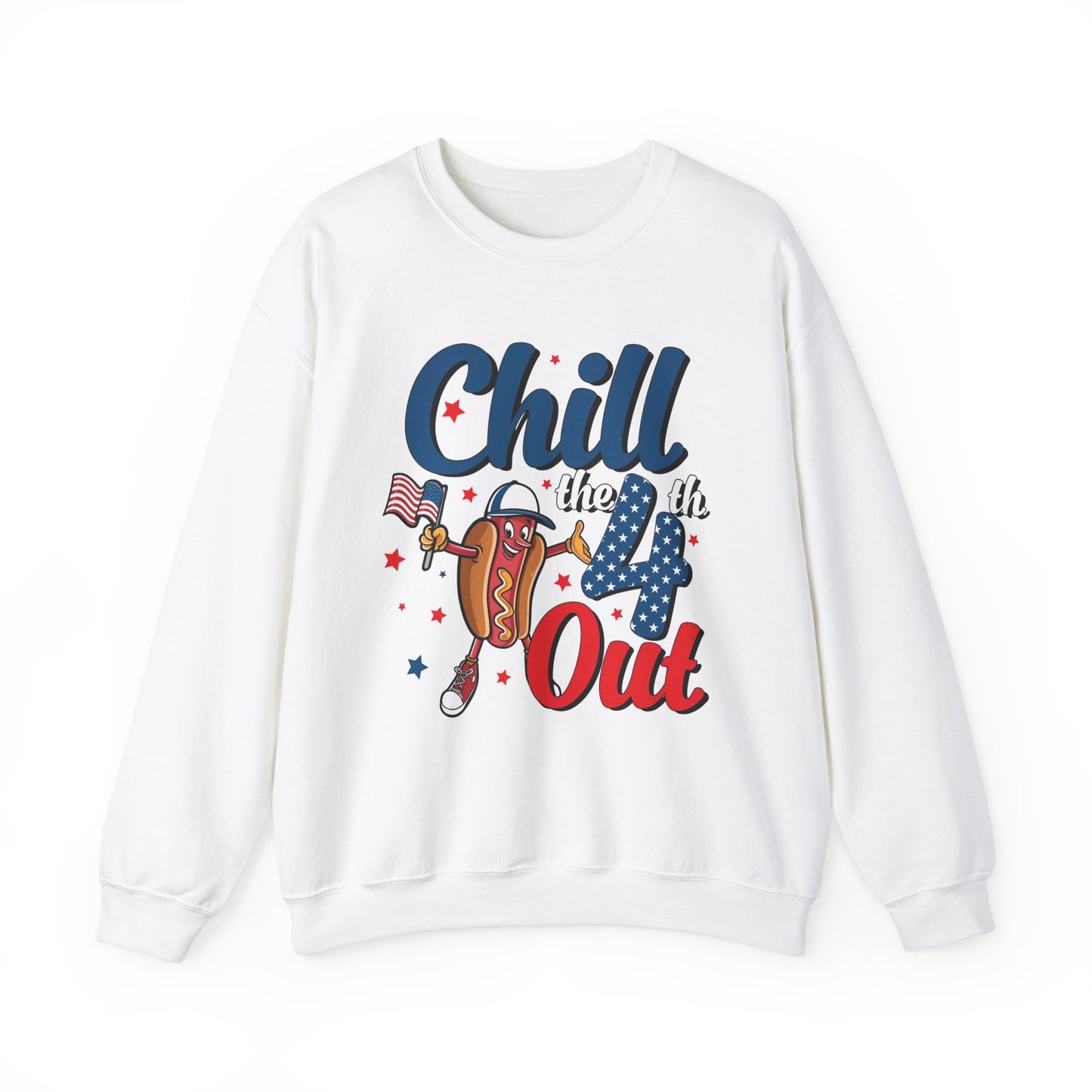 Chill the 4th Out #1 Sweatshirt