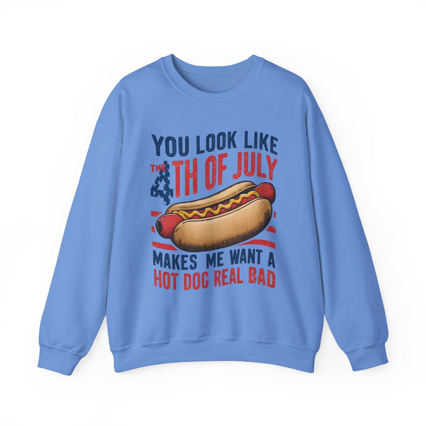 You Look Like the 4th of July #3 Sweatshirt